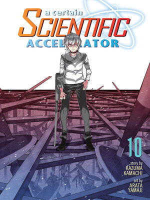 cover image of A Certain Scientific Accelerator, Volume 10